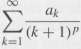If ak > 0 is a bounded sequence, prove that
converges