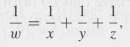 Suppose that
where each variable x, y, z is positive and