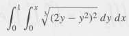 Evaluate each of the following integrals.
a)
b)
c)