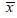Consider an x distribution with standard deviation Ïƒ = 12.