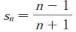 If the nth partial sum of a series
Is
Find an and