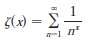 The Riemann zeta-function ( is defined by
And is used in