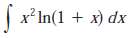 Evaluate the indefinite integral as a power series. What is