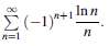 Test the following series for convergence and for absolute convergence:
(a)
(b)
(c)
(d)