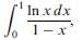 Determine whether the following integrals are convergent or divergent. (Define