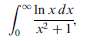 Establish the convergence or the divergence of the following integrals:
(a)
(b)
(c)
(d)
(e)
(f