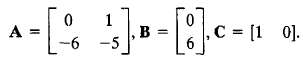 Consider the single-input, single-output system is described byx(f) = Ax(0