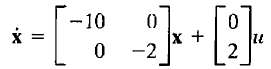 A system is described by the matrix equations				y = [1