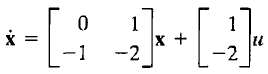 A system is described by the matrix equationsDetermine whether the
