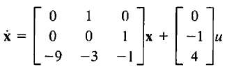 Consider the third-order system
y = [2 8 10]x + [l]µ.
Sketch