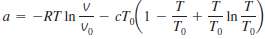 The Helmholtz function of a substance has the form
where T0