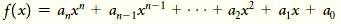 Describe conditions under which you would know whether a polynomial