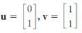 In Exercises 1-4, u and v are binary vectors. Find