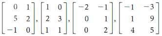 In Exercises, determine whether the given matrices are linearly independent.
a.