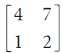 In Exercises, find the inverse of the given matrix (if