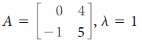 In Exercises 1-3, show that A is an eigenvalue of