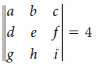 Find the determinants in Exercises 1-5, assuming that
1.
2.
3.
4.
5.