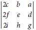 Find the determinants in Exercises 1-5, assuming that
1.
2.
3.
4.
5.