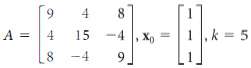 In Exercises 1-4, to see how the Rayleigh quotient method