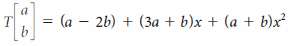 In Exercises 1-3, determine whether the linear transformation T is