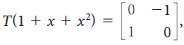 If T: P2 †’ M22 is a linear transformation such