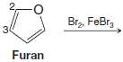 Furan undergoes electrophilic aromatic substitution. Use resonance structures for possible