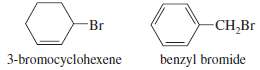3-Bromocyclohexene is a secondary halide, and benzyl bromide is a