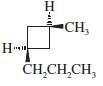 Give IUPAC names for the following cycloalkanes.
(a)
(b)
(c)