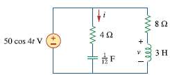 Find i(t) and v(t) in each of the circuits of