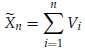 Consider the random variable:
where each Bi is obtained as a