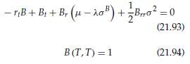 Suppose the bond price B(t, T) satisfies the following PDE:Define