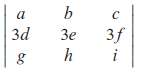 Find the determinants in Exercise 1 - 2 where
1.
2.