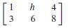In Exercises 19-22, determine the value(s) of h such that