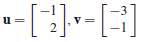 In Exercises 1 and 2, display the following vectors using