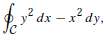 Use Green's Theorem to evaluate the line integral around the