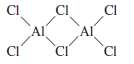 In the gas phase, aluminum chloride exists as a dimer