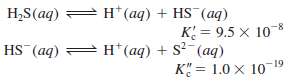 The following equilibrium constants have been determined for hydrosulfuric acid