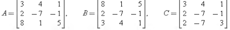 Consider the matrices
Find elementary matrices E1, E2, E3, and E4