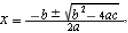 The quadratic formula,