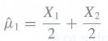 Suppose that E(X1) = Î¼, Var(X1) = 4, E(X2) =