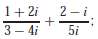 Reduce each of these quantities to a real number:
(a)
(b)
(c) (1
