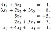 More Equations Than Variables Consider the system
Find the RREF of