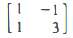 In Problems 1 to 3. determine whether each matrix A