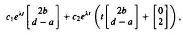 Suppose that(a) Show that the system has a double eigenvalue