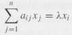 Let x = (x1. . . .xn)T be an eigenvector