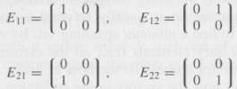 In R2Ã—2 let
Show that E11, E12, E21, E22 span R2Ã—2.