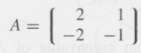 For each of the following, find a matrix B such