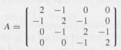 Let
(a) Compute the LU factorization of A.
(b) Explain why A