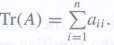 If A = [ajj] is an n Ã— n matrix,