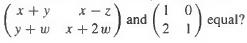 For which values of x, y, z. w are the